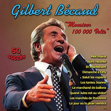 Gilbert Becaud: Gilbert Becaud - Monsieur 100 000 Volts - 50 Succes