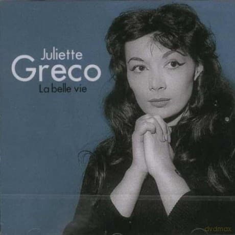 Juliette Greco: La Belle Vie