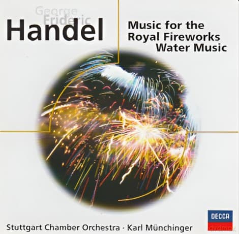 George Frideric Handel: Music For The Royal Fireworks / Water Music
