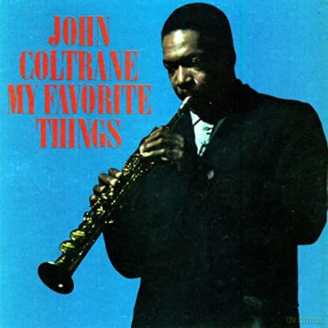 John Coltrane: My Favourite Things