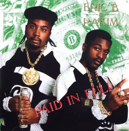 Eric B. & Rakim: Paid in Full