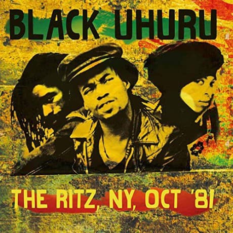 Black Uhuru: Ritz, Ny, Oct '81