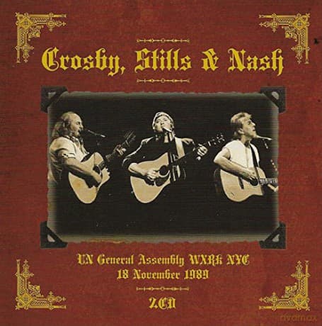 Crosby Stills & Nash: United Nations General Assembly Hall, New York 18th November 1989