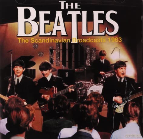 The Beatles: Scandinavian Broadcasts / 1963