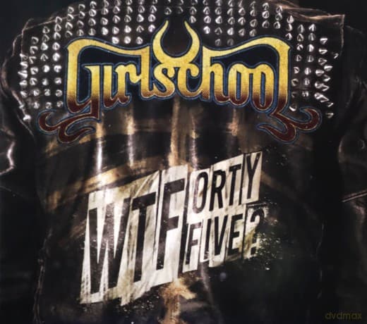 Girlschool: Wtfortyfive?