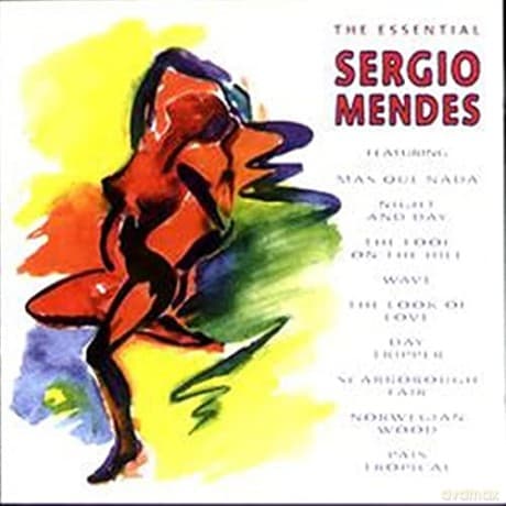 Sergio Mendes: The Essential