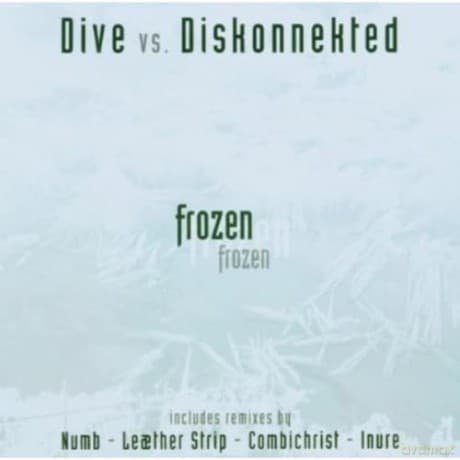 Dive: Vs Diskonnekted Frozen