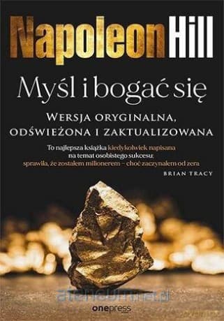 Myśl i bogać się - Napoleon Hill