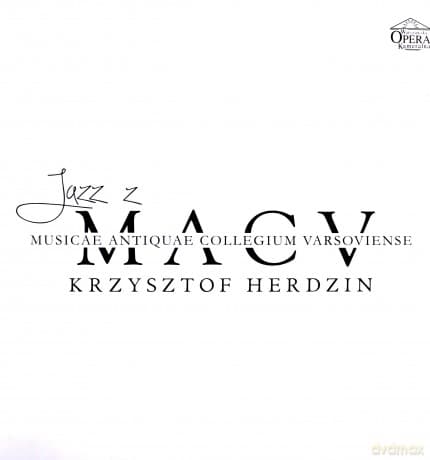 Krzysztof Herdzin: Jazz z MACV