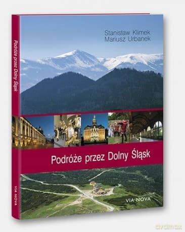 Podróże przez Dolny Śląsk / Entre les Sudetes et la Silésie (wesja francuska) - Stanisław Klimek, Mariusz Urbanek