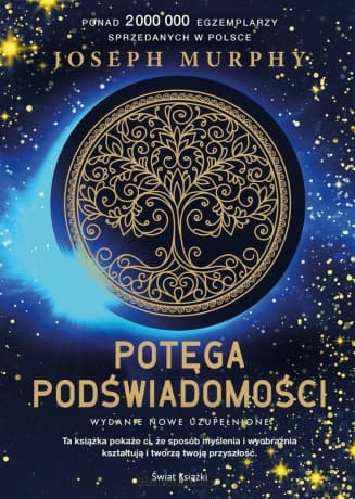 Potęga podświadomości BR - Joseph Murphy, Ewa Westwalewicz-Mogilska