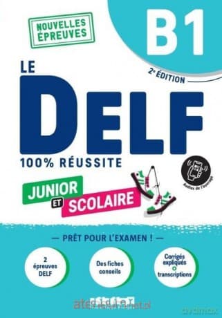 DELF 100% reussite B1 junior + online ed. 2023 - Romain Chretien, Emilie Jacament, Marie Rabin