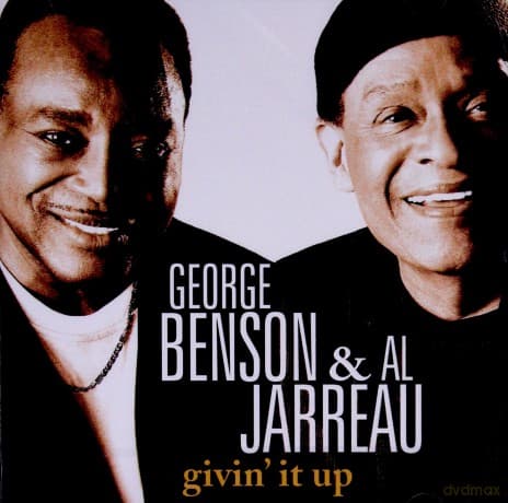 George Benson & Al Jarreau: Givin'it Up
