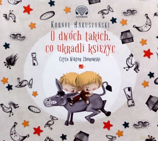 O dwóch takich co ukradli księżyc - Kornel Makuszyński