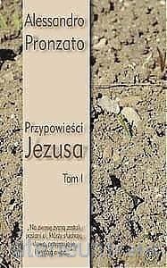 Przypowieści Jezusa (Tom 1) - Alessandro Pronzato