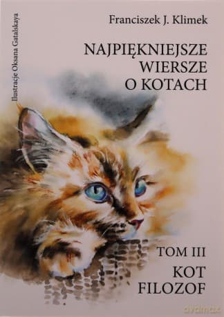 Najpiękniejsze wiersze o kotach - Franciszek J. Klimek