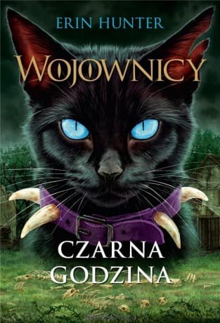 Wojownicy tom 6. Czarna godzina - Erin Hunter