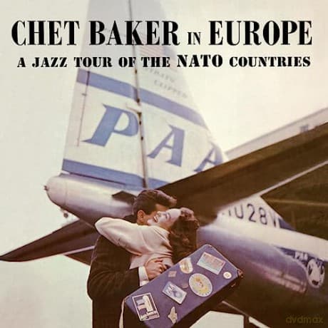 Chet Baker: In Europe - A Jazz Tour Of The Nato Countries (Limited)