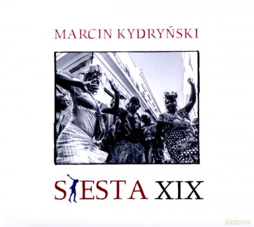 Marcin Kydryński: Siesta XIX