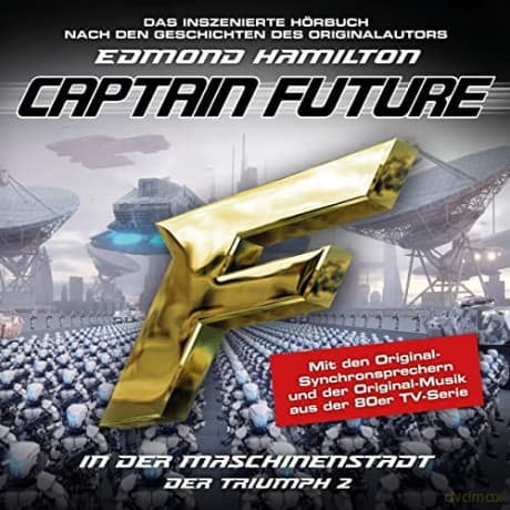 Captain Future: Der Triumph 02: In Der Maschinenstadt