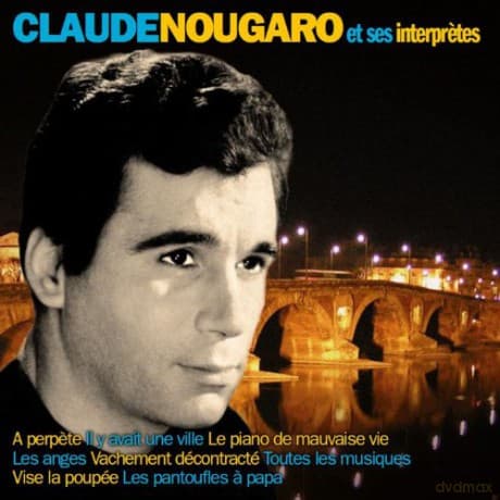 Claude Nougaro: Et ses interpretes