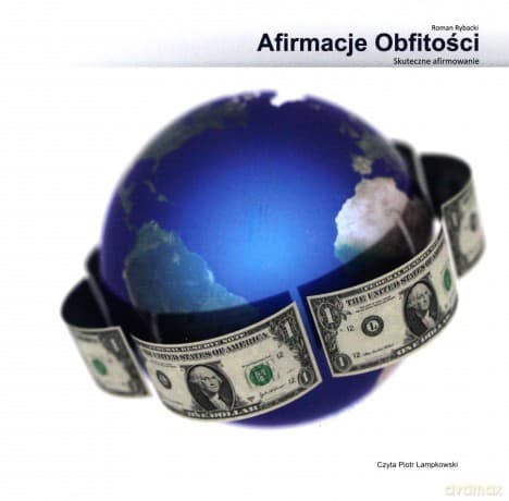 Afirmacje Obfitości - Roman Rybacki