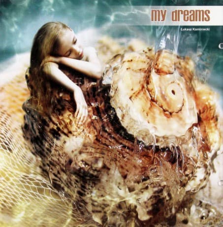 My Dreams - Łukasz Kaminiecki