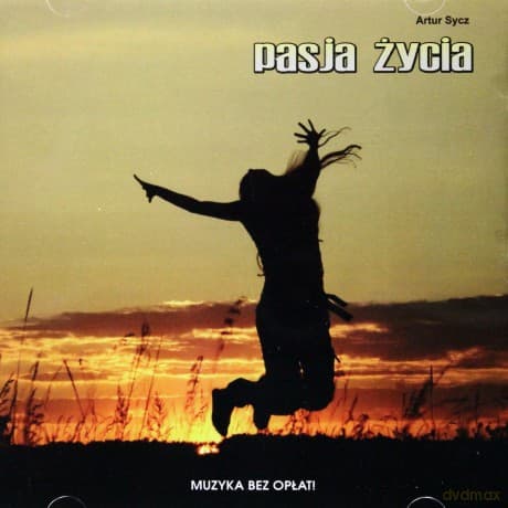 Pasja życia - Artur Sycz