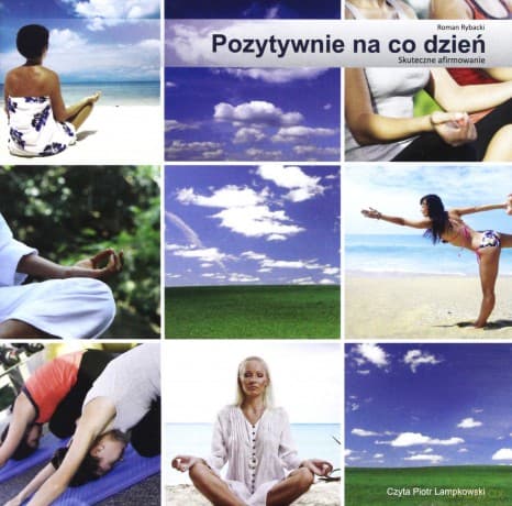Pozytywnie na co dzień - Roman Rybacki