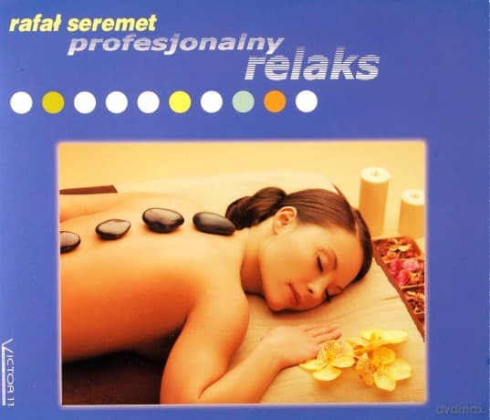 Profesjonalny Relaks - Rafał Seremet
