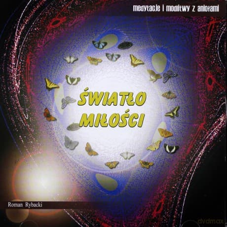 Światło Miłości - Roman Rybacki