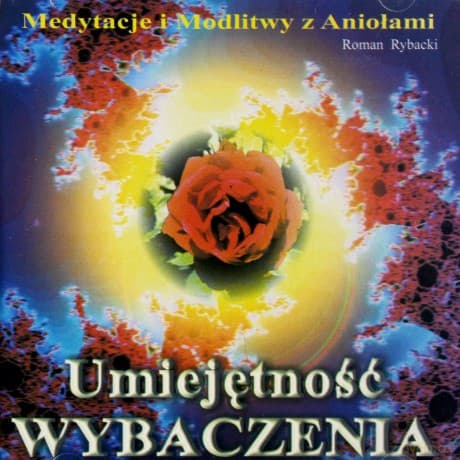 Umiejętność Wybaczenia - Roman Rybacki