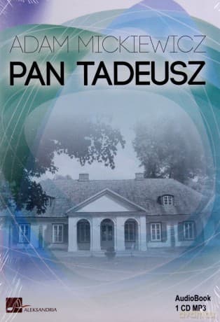 Pan Tadeusz - Adam Mickiewicz