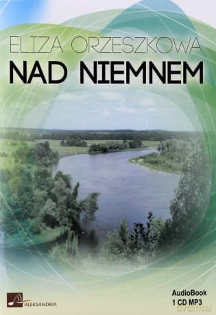 Nad Niemnem - Eliza Orzeszkowa