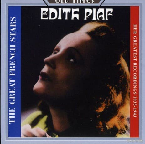 Edith Piaf: Her Greatest Recordings 1935-1943