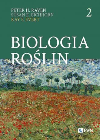 Biologia roślin 2 - Peter H. Raven, Susan E. Eichhorn, Ray F. Evert