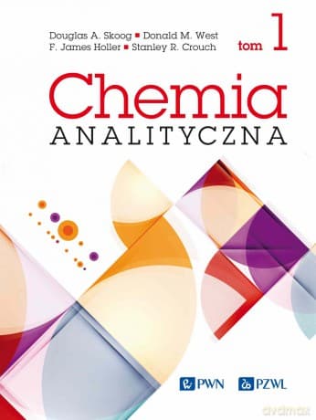 Chemia analityczna (Tom 1) - Douglas A. Skoog, Donald M. West, James Holler