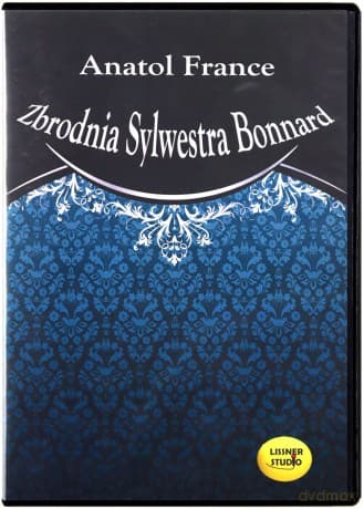 Zbrodnia Sylwestra Bonnard - Anatol France
