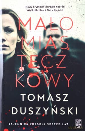 Małomiasteczkowy - Tomasz Duszyński