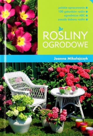 Rośliny ogrodowe - Mikołajczyk Joanna