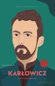 Karłowicz - Anna Woźniakowska