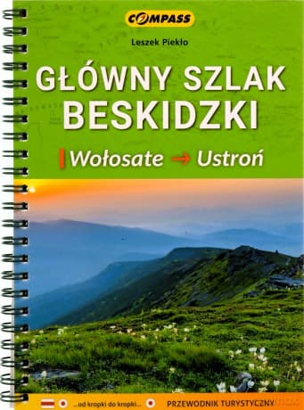 Główny Szlak Beskidzki Wołosate-Ustroń przewodnik - Leszek Piekło