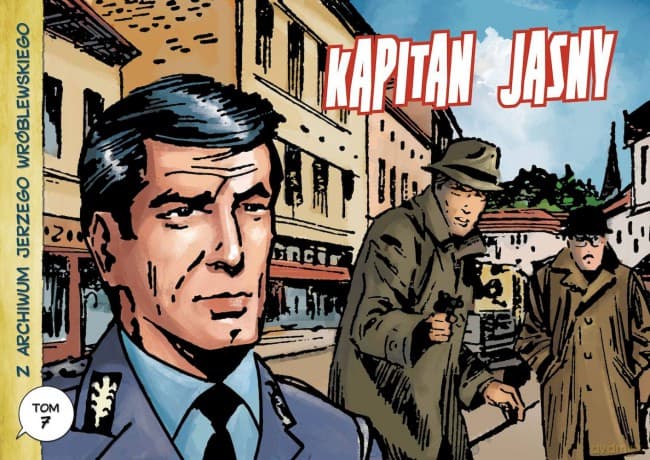 Kapitan Jasny. Z Archiwum J. Wróblewskiego (Tom 7) - Jerzy Wróblewski