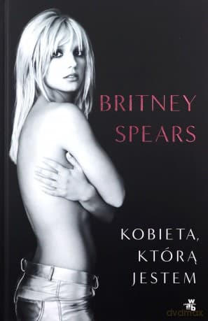 Kobieta, którą jestem - Britney Spears