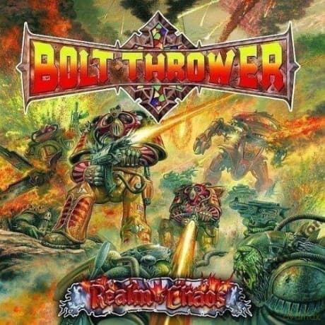 Bolt Thrower: Realm Of Chaos