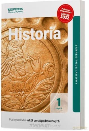 Historia LO 1 Podręcznik zakres podstawowy zmiana 2022 - Janusz Ustrzycki, Mirosław Ustrzycki