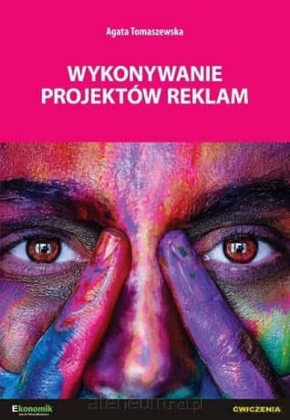Wykonywanie projektów reklam - ćwiczenia - Agata Tomaszewska