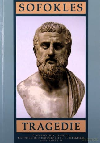 Tragedie II Sofokles: Król Edyp . Antygona. Elektra - Sofokles