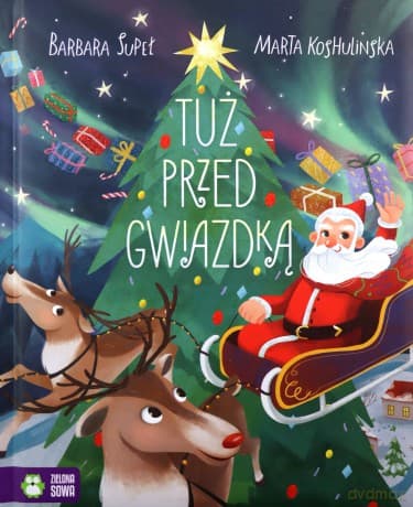 Tuż przed Gwiazdką - Barbara Supeł