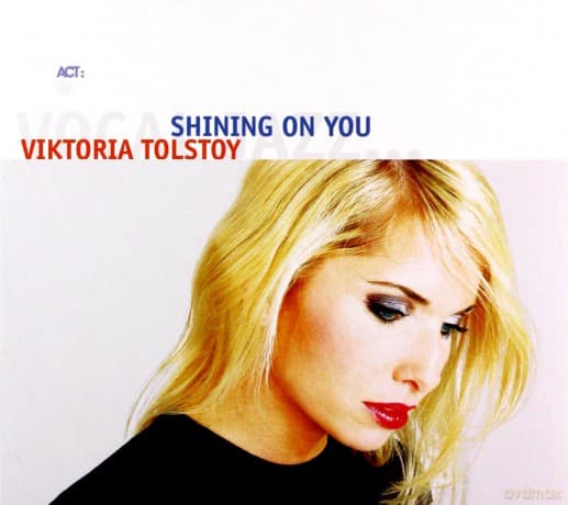 Viktoria Tolstoy (B. Falk, D. Karlsson, L. Danielsson, C. Spering, D. Berglund, W. Haffner, J. Holgersson, M. Ostrom, N. Landgren, Stockholm Session Strings): Shining on You (Sings the music of Esbjörn Svensson)